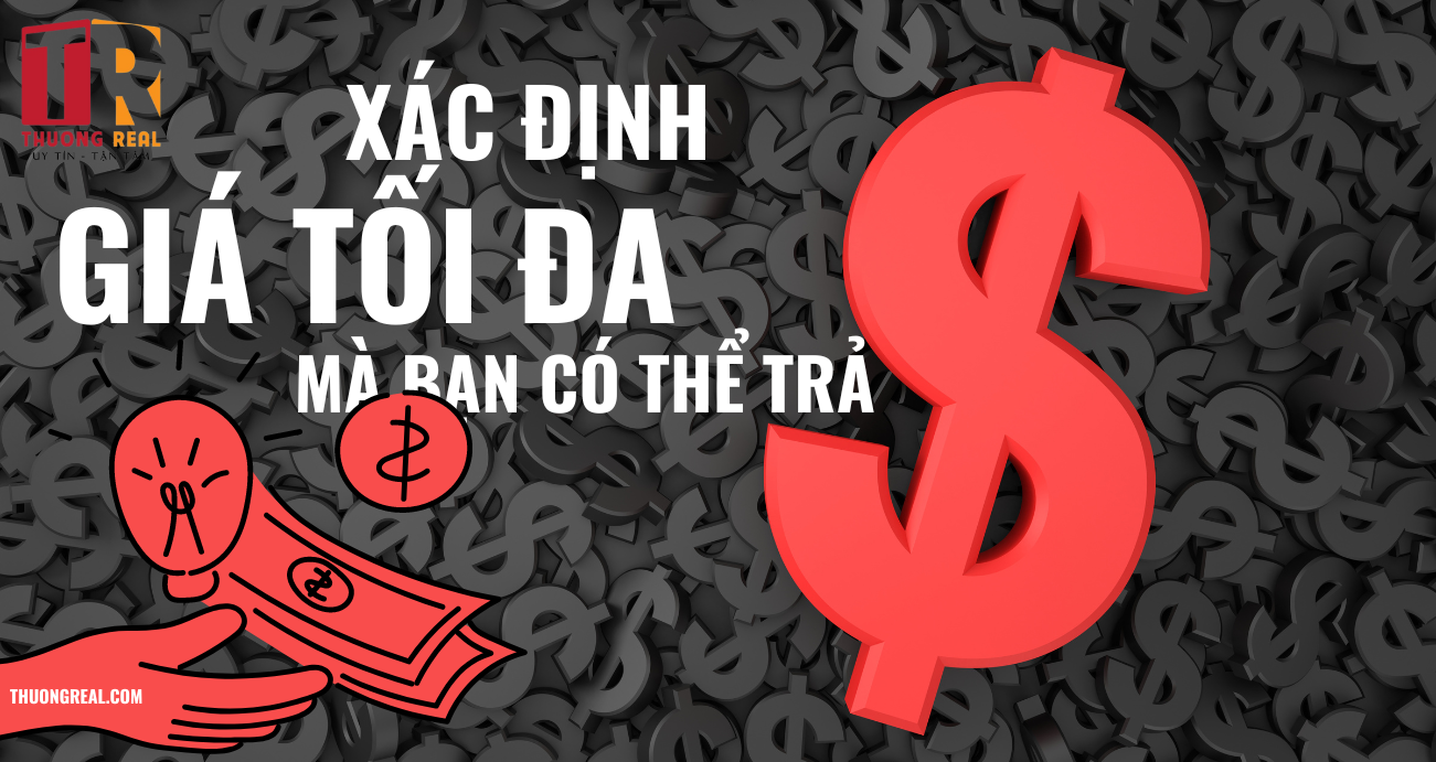 xac-dinh-gia-toi-da-co-the-tra