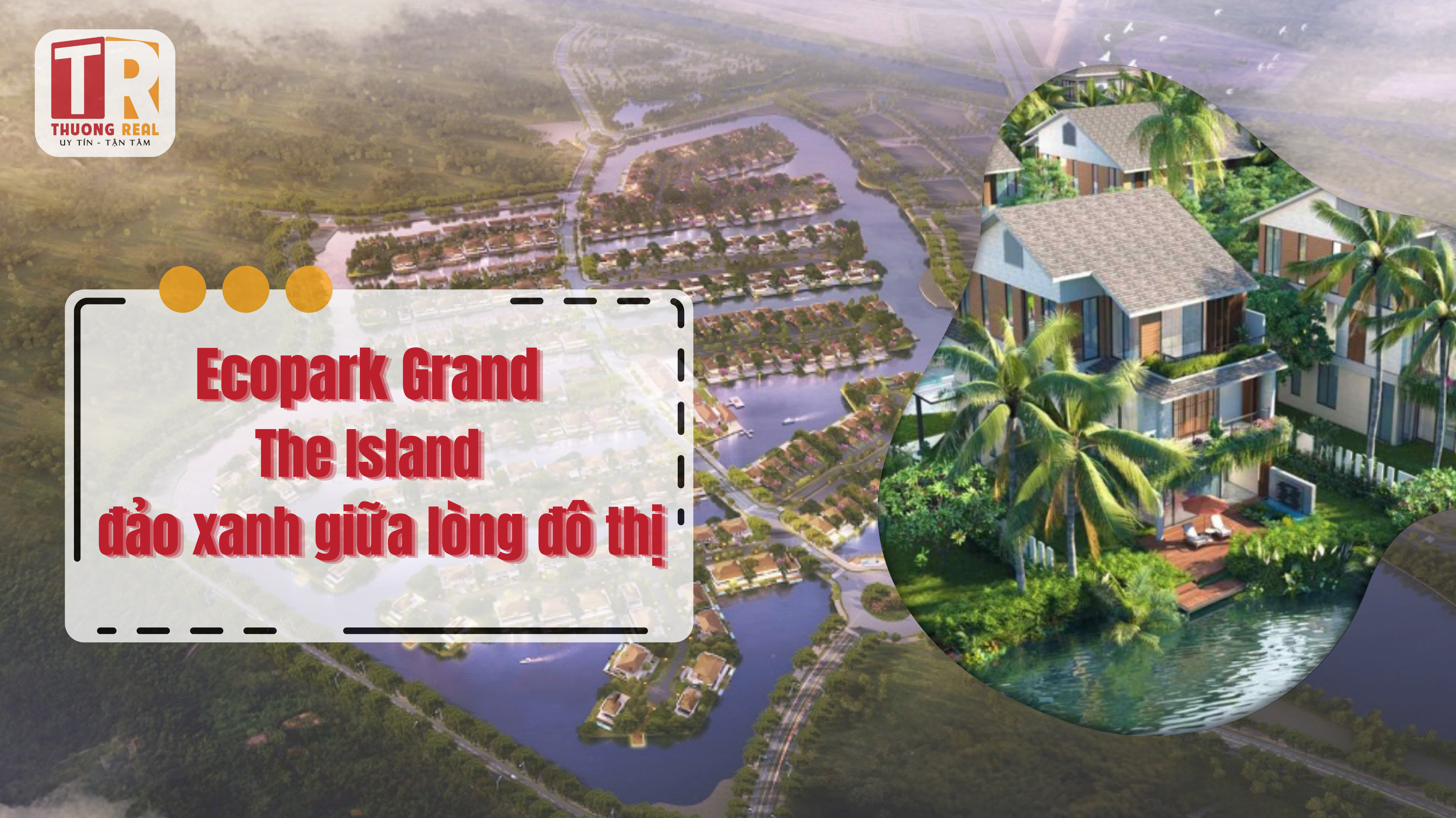 Ecopark Grand - The Island - đảo xanh giữa lòng đô thị