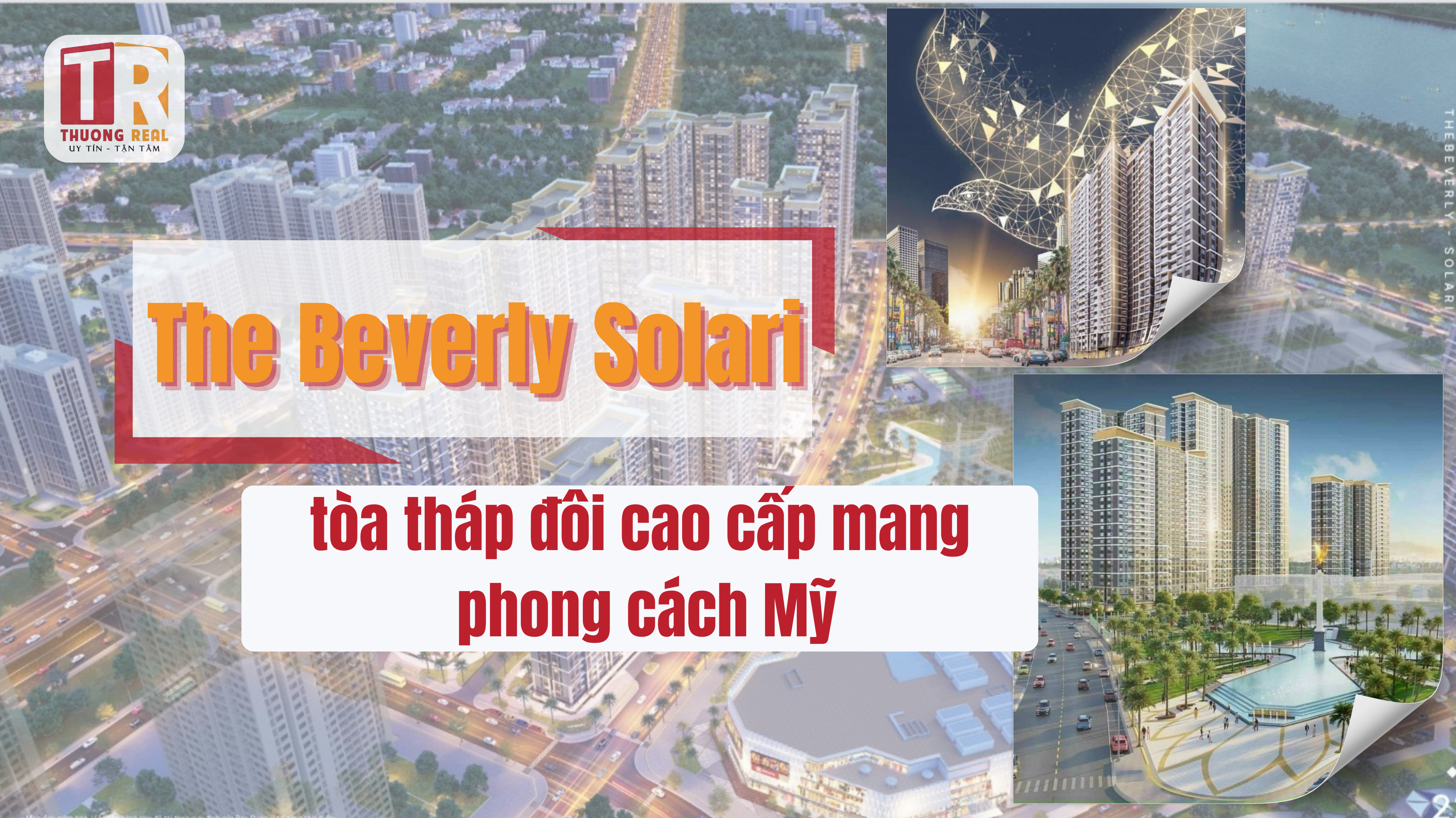 The Beverly Solari - tòa tháp đôi cao cấp mang phong cách Mỹ