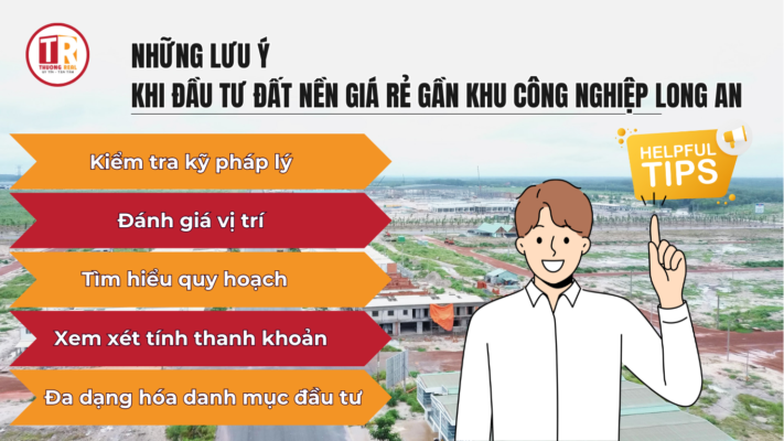 Những lưu ý khi đầu tư đất nền giá rẻ gần khu công nghiệp Long An