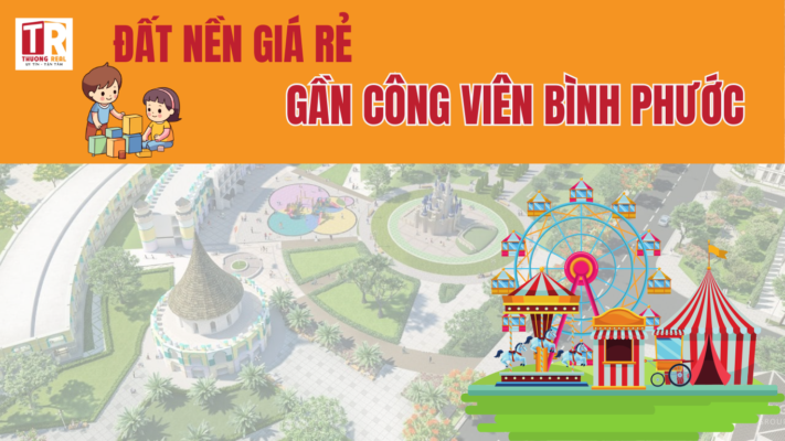 Đất nền giá rẻ gần công viên Bình Phước - Cơ hội đầu tư thu hút