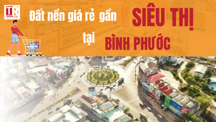 Cơ hội đầu tư đất nền giá rẻ gần siêu thị Bình Phước