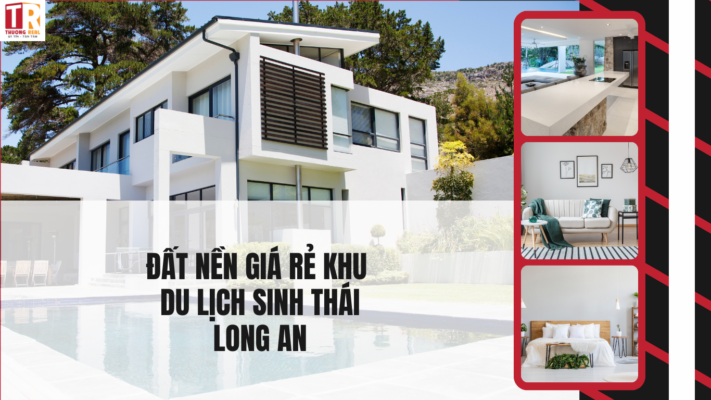 Đất Nền Giá Rẻ Khu Du Lịch Sinh Thái Long An